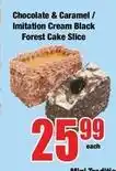 Boxer Chocolate & caramel / imitation cream black forest cake slice offer