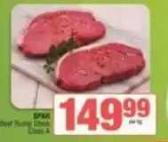 SuperSpar Spar - beef rump steak class a offer