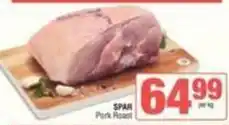 SuperSpar Spar - pork roast offer