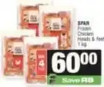 SuperSpar Spar - frozen chicken heads & feet offer