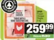 SuperSpar Spar - frozen chicken thighs offer