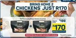 Pick n Pay Rotisserie whole chicken assorted offer