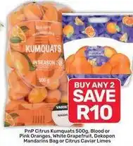 Pick n Pay Pnp citrus kumquats offer