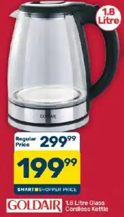 Pick n Pay Hypermarket GOLDAIR 1.8 Litre Glass Cordless Kettle offer