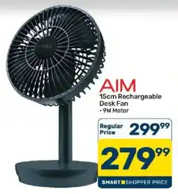 Pick n Pay AIM 15cm Rechargeable Desk Fan offer