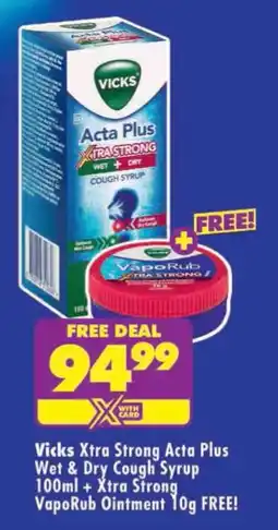 Shoprite Vicks Xtra Strong Acta Plus Wet & Dry Cough Syrup offer