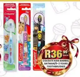 Take 'n Pay Colgate Kids Barbie/Batman Toothbrushes offer