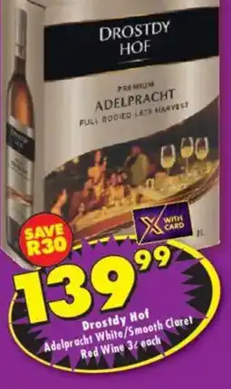 Shoprite Liquor Drostdy Hof Adelpracht White/Smooth Claret Red Wine offer