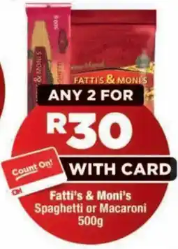OK MiniMark Fatti's & Moni's Spaghetti or Macaroni offer