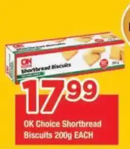 OK Grocer OK Choice Shortbread Biscuits offer