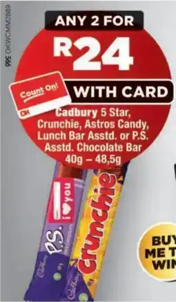 OK MiniMark Cadbury 5 Star, Crunchie, Astros Candy, Lunch Bar Assstd. or P.S. Assstd. Chocolate Bar offer