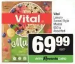 SuperSpar Vital Luxury Swiss-Style Muesli Assorted offer