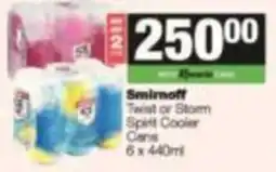 SuperSpar Smirnoff Twist or Storm Spirt Cooler Cans offer