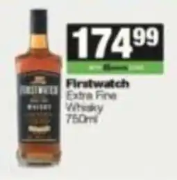 SuperSpar Firstwatch Extra Fine Whisky offer
