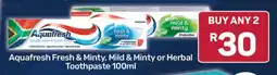 Pick n Pay Aquafresh Fresh & Minty, Mild & Minty or Herbal Toothpaste 100ml offer