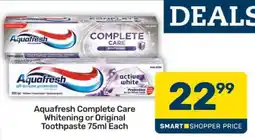 Pick n Pay Aquafresh Complete Care Whitening or Original Toothpaste 75ml Each offer