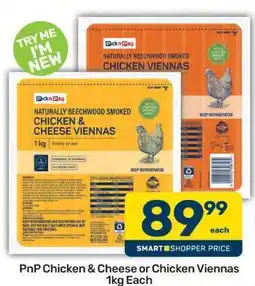 Pick n Pay PnP Chicken & Cheese or Chicken Viennas 1kg Each offer