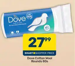 Pick n Pay Dove Cotton Wool Rounds 80s offer