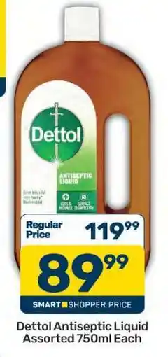 Pick n Pay Dettol Antiseptic Liquid Assorted-750ml Each offer