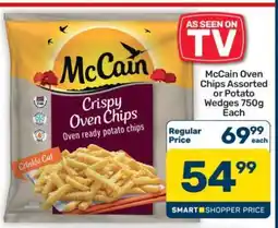 Pick n Pay Hypermarket McCain Oven Chips Assorted or Potato Wedges 750g offer