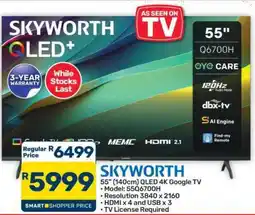 Pick n Pay Hypermarket SKYWORTH 55 QLED TV offer