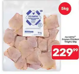 Pick n Pay Hypermarket no name Frozen Chicken Thighs 5kg offer