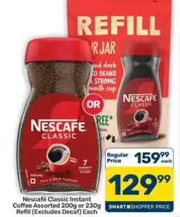 Pick n Pay Hypermarket Nescafe Classic Instant Coffee Assorted 200g or 230g Refill offer