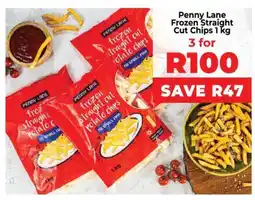 Food Lover's Market Penny Lane Frozen Straight Cut Chips 1 kg offer