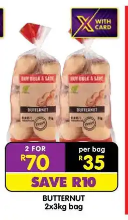 Shoprite BUTTERNUT 2x3kg bag offer