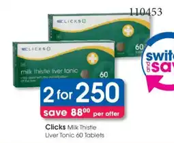 Clicks Clicks Milk Thistle Liver Tonic offer