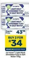 Pick n Pay Hypermarket Light meat shredded tuna in salt water offer