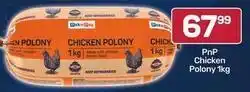 Pick n Pay Chicken polony offer
