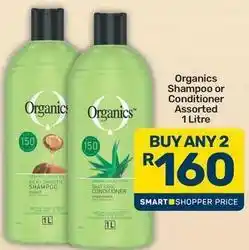 Pick n Pay Organics - shampoo or conditioner offer