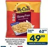 Pick n Pay Mccain - frozen potato skinny fries or slap chips offer