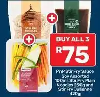 Pick n Pay Pnp stir fry sauce soy assorted 100ml, stir fry plain noodles 250g and stir fry julienne 420g offer