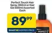 Pick n Pay Perfect touch hair spray or hair gel offer