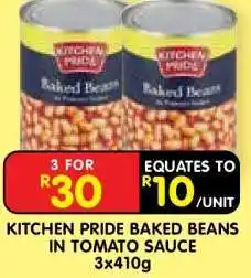 Shoprite KITCHEN PRIDE BAKED BEANS IN TOMATO SAUCE 3x410g offer