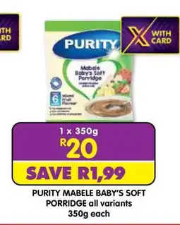 Shoprite Purity Mabele Baby's Soft Porridge All Variants 350g each offer