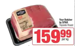 Spar Your Butcher by SPAR Topside Roast offer