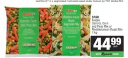 Spar SPAR Frozen Carrots, Corn and Peas Mix or Mediterranean Roast Mix offer