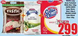 Boxer Superstores TASTIC Long Grain Parboiled White Rice, SUPER WHITE Super Maize Meal, GOLDEN CLOUD Cake Wheat Flour offer