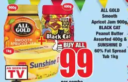 Boxer Superstores ALL GOLD Smooth Apricot Jam, BLACK CAT Peanut Butter Assorted, SUNSHINE D 60% Fat Spread offer