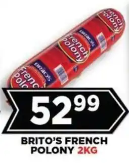 Goal Supermarket BRITO'S FRENCH POLONY offer