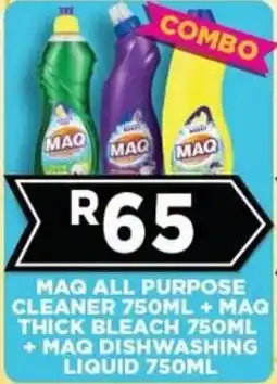 Goal Supermarket MAQ ALL PURPOSE CLEANER + MAQ THICK BLEACH + MAQ DISHWASHING LIQUID offer