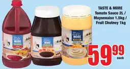 Boxer Superstores Taste More Tomato Sauce / Mayonnaise / Fruit Chutney offer