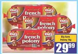 Big Save Big Save french polony offer