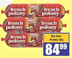 Big Save french polony offer