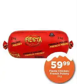 Check Star Fiesta Chicken/French Polony offer