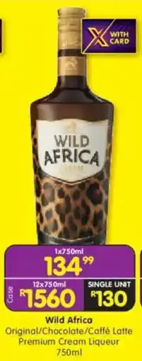 Shoprite Wild Africa Original/Chocolate/Caffé Latte Premium Cream Liqueur offer