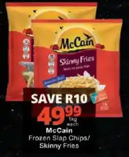 Checkers McCain Frozen Slap Chips/ Skinny Fries offer